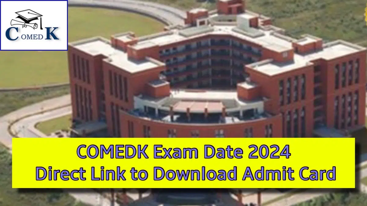 comedk-exam-date-2024-download-admit-card-steps